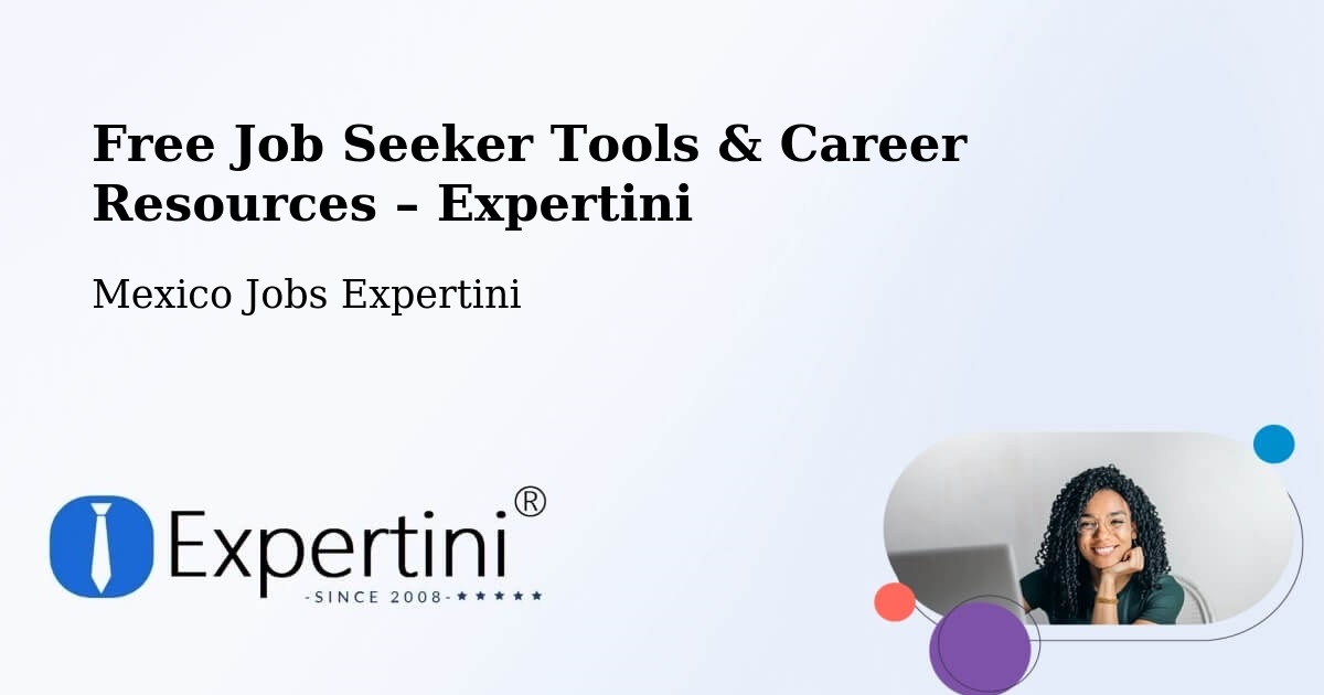 Free Job Seeker Tools & Career Resources – Tataltepec De Valdés - Tataltepec De Valdés, Mexico Jobs Expertini