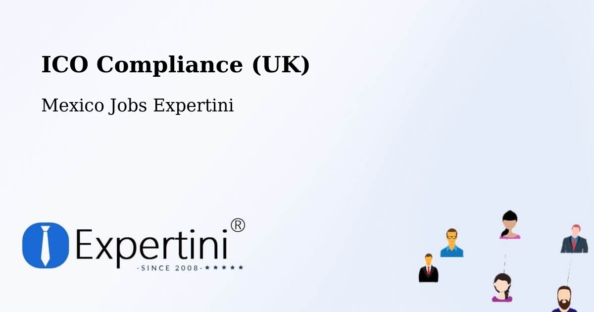 UK Data Protection & ICO Compliance – Tataltepec De Valdés - Mexico Jobs Expertini
