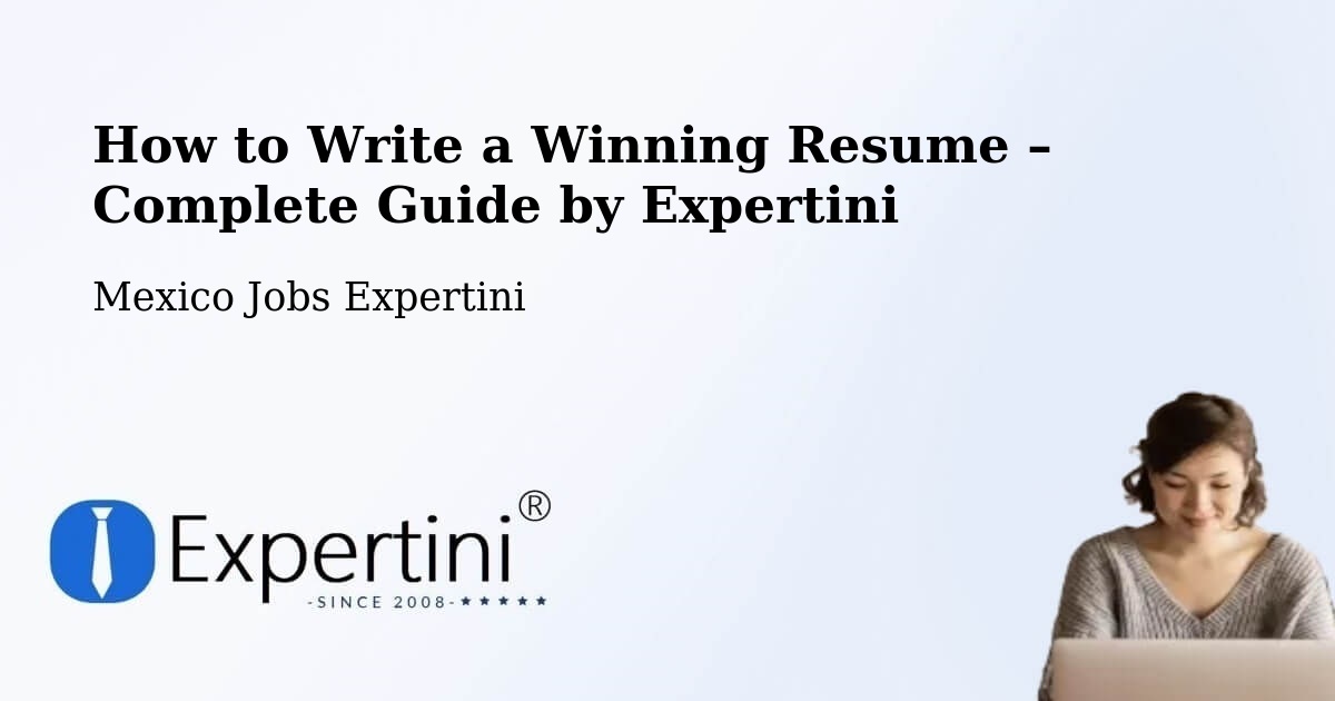 Resume Writing Guide for Job Seekers – Tataltepec De Valdés - Tataltepec De Valdés, Mexico Jobs Expertini